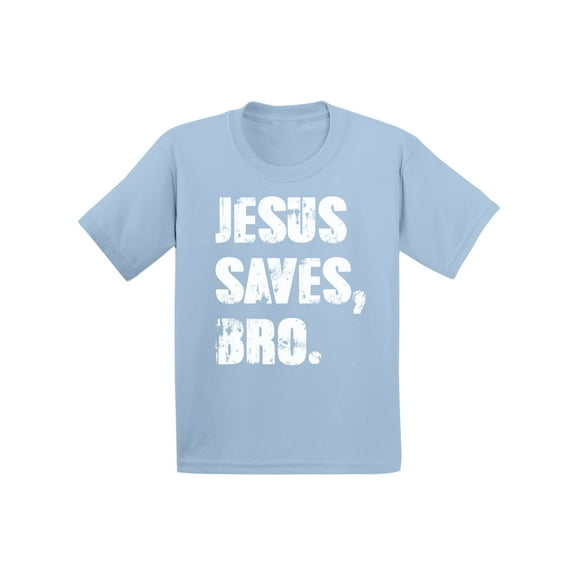 Awkward Styles Jesus Saves Bro Toddler Shirt Jesus Shirt for Kids T Shirt for Boys Christian Shirts for Girls Jesus T-Shirt for Children Christian Gifts Jesus Saves Bro T-Shirt for Toddlers
