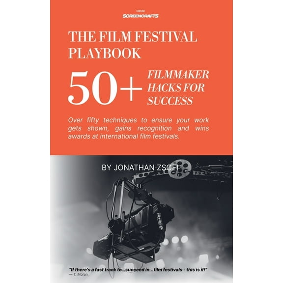 The Film Festival Playbook The Film Festival Playbook, Book 1, (Paperback)