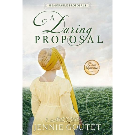 Pre-Owned A Daring Proposal (Paperback) 1462139582 9781462139583