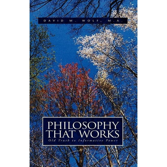 Philosophy That Works (Paperback)