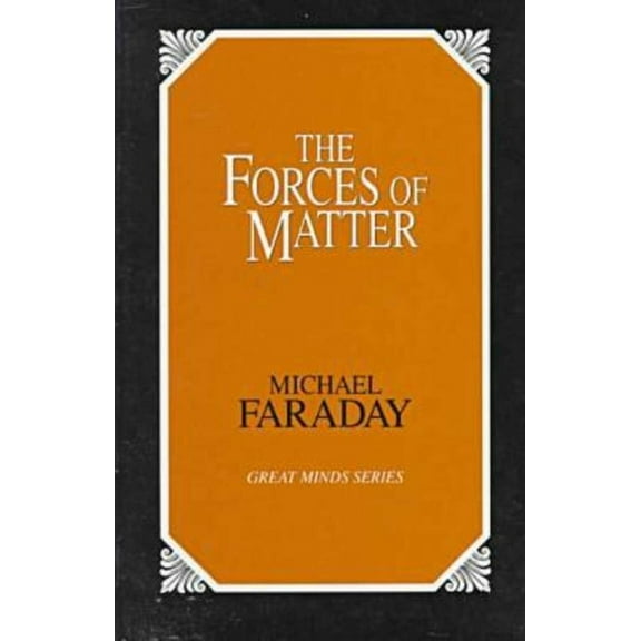 Great Minds The Forces of Matter, (Paperback)