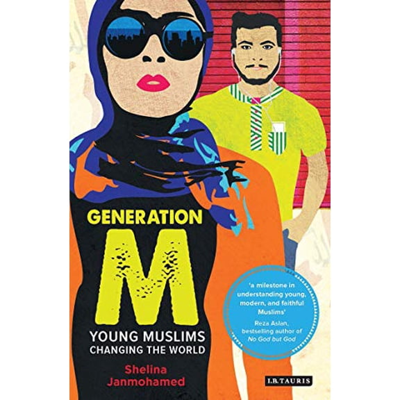 Pre-Owned Generation M: Young Muslims Changing the World (Paperback) 1780769091 9781780769097