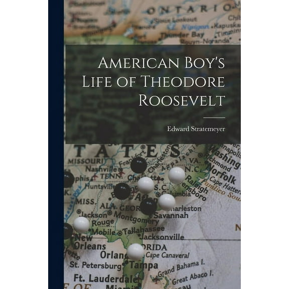 American Boy's Life of Theodore Roosevelt, (Paperback)