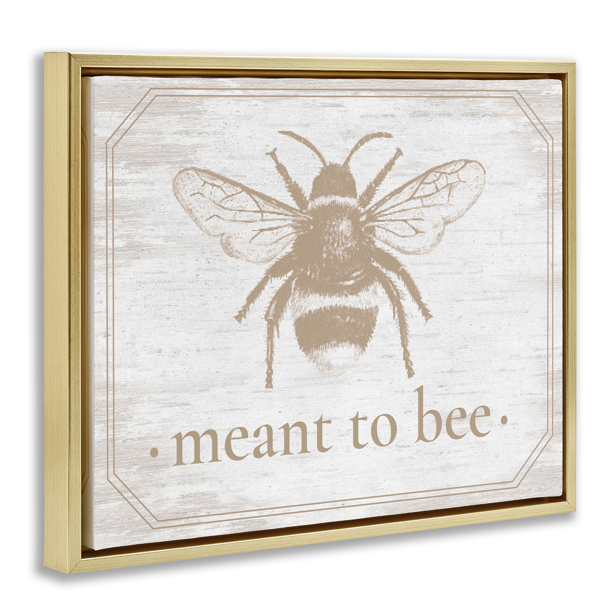 Meant To Bee Rustic Border Gold Framed Floater Canvas Wall Art, design by Lettered and Lined