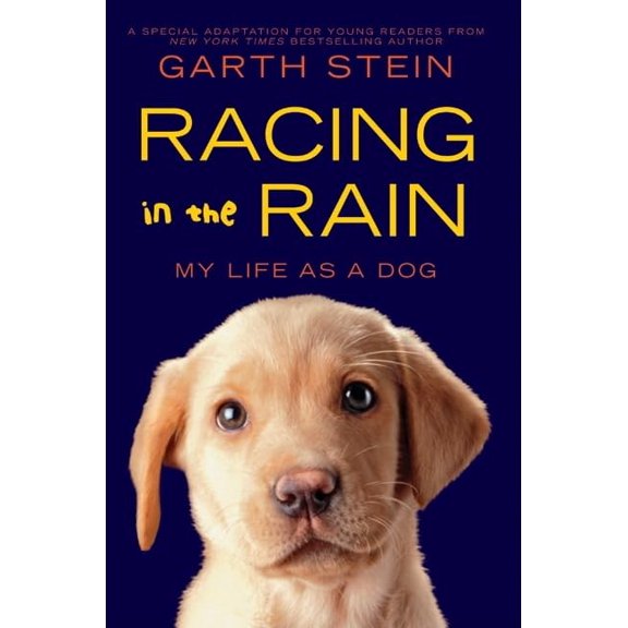 Pre-Owned Racing in the Rain: My Life as a Dog, (Hardcover)