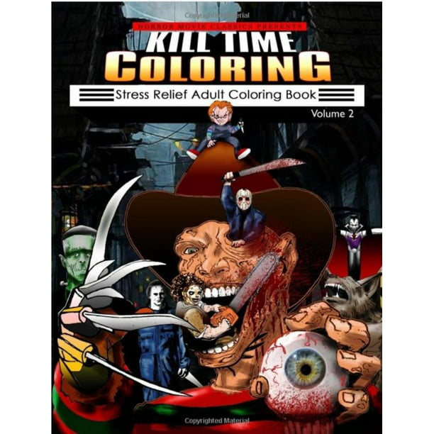 Download Kill Time 2 Adult Coloring Book Horror Movie Creepy Scary Gothic Halloween Gore Walmart Com Walmart Com
