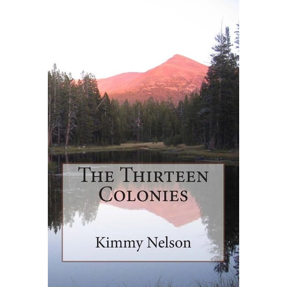 The Thirteen Colonies