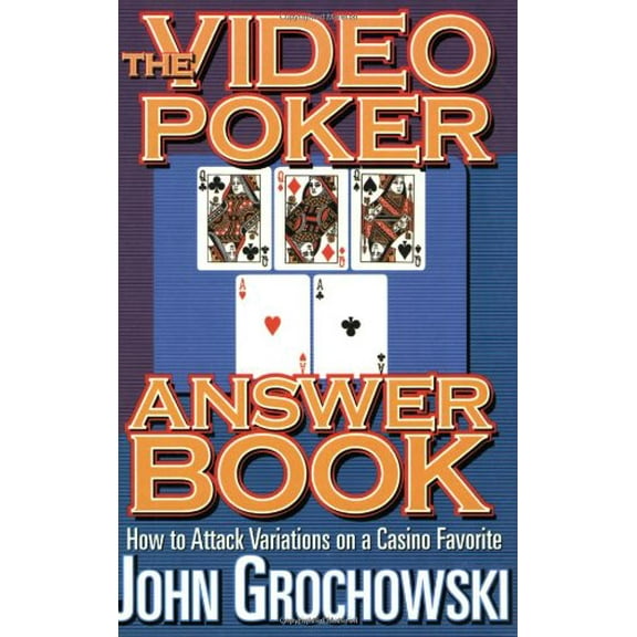Pre-Owned The Video Poker Answer Book: How to Attack New Variations of This Game Paperback
