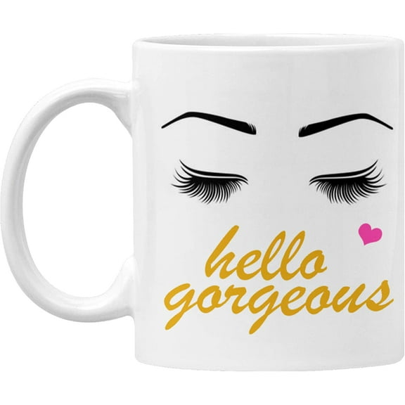 Hello Gorgeous - Coffee & tea Mug - Ceramic Mug - Girly Gifts - Eyebrows and Eyelashes Design - Makeup Gifts - Microwave and Dishwasher Safe - Holds up to 11oz - By corp.
