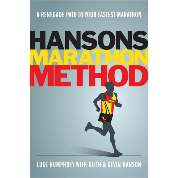Pre-Owned Hansons Marathon Method: A Renegade Path to Your Fastest Marathon (Paperback) 1934030856 9781934030851