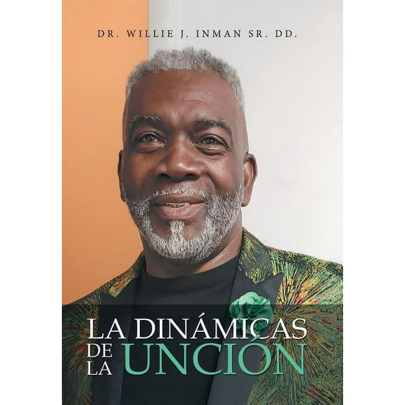 La Dinámicas De La Unción (Hardcover)