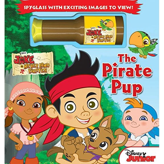 Pre-Owned Disney Jake and the Never Land Pirates: The Pirate Pup [With Spyglass] (Hardcover) 0794425925 9780794425920