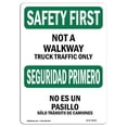 thumbnail image 1 of SignMission OS-SF-A-1218-L-10835 12 x 18 Po Sécurité OSHA Premier Signe - Pas une Circulation de Camion de Passerelle Bilingue, 1 of 1