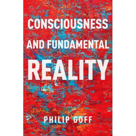 Philosophy of Mind Consciousness and Fundamental Reality (Hardcover)