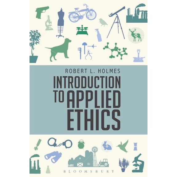 Introduction to Applied Ethics, (Paperback)