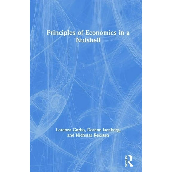 Principles of Economics in a Nutshell, (Hardcover)