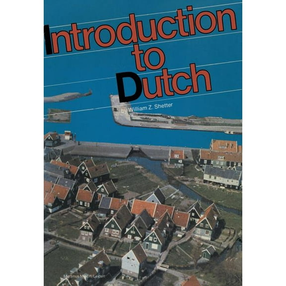 A Practical Grammar Introduction to Dutch, (Paperback)