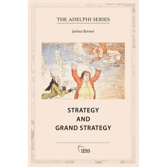 Adelphi Strategy and Grand Strategy, (Paperback)