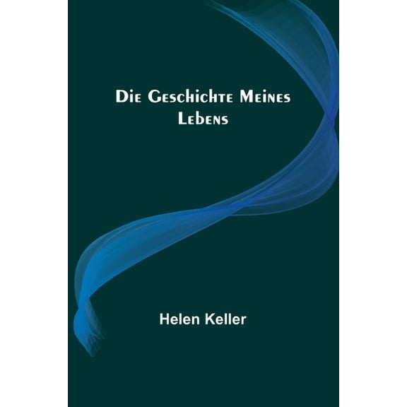 Die Geschichte meines Lebens, (Paperback)
