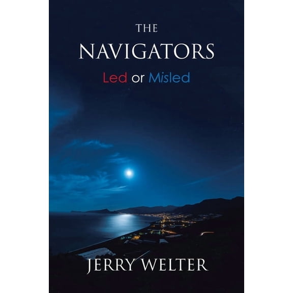 The Navigators: Led or Misled (Paperback)