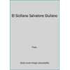 El Siciliano Salvatore Giuliano (Textbook Binding - Used) 8422619172