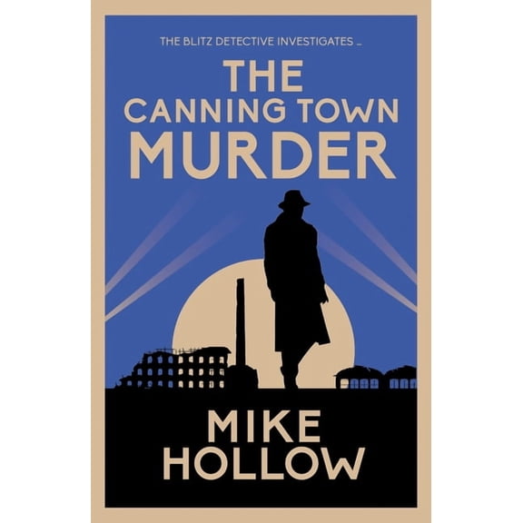 Blitz Detective: The Canning Town Murder (Paperback)