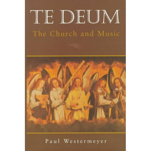 Te Deum: The Church and Music (Paperback)