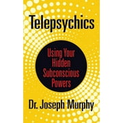 Telepsychics: Using Your Hidden Subconscious Powers (Paperback)