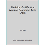 Pre-Owned The Price of a Life: One Woman's Death from Toxic Shock (Hardcover) 0917561066 9780917561061