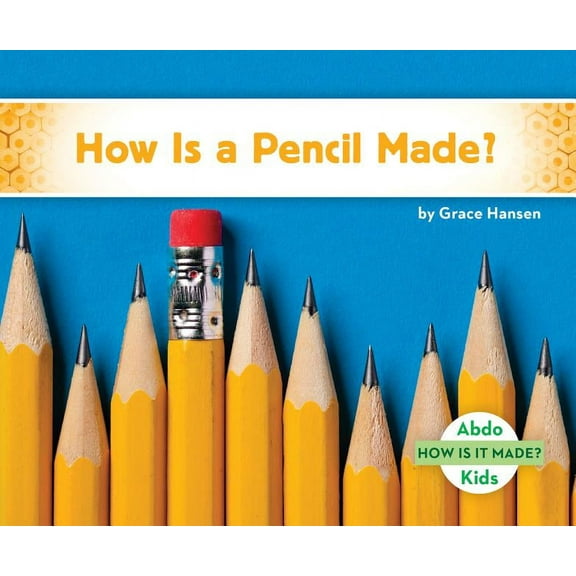 How Is It Made? Set 2 How Is a Pencil Made?, (Hardcover)
