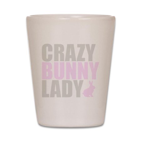 Glass Bunny - CafePress - CRAZY BUNNY LADY - Shot Glass, Unique and Funny Shot Glass