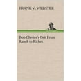 thumbnail image 2 of Bob Chester's Grit from Ranch to Riches, 2 of 2