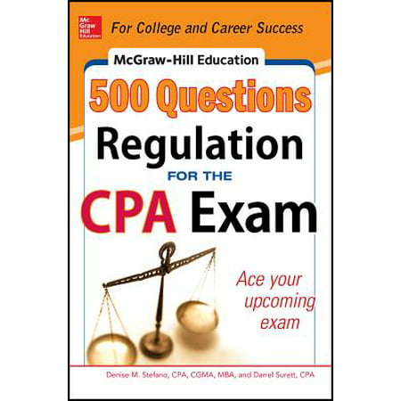 McGraw-Hill Education 500 Regulation Questions for the CPA (Best Cpa Review Course)