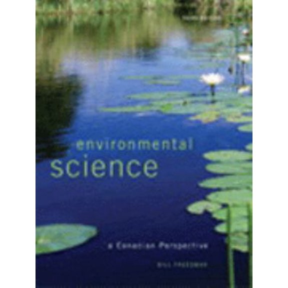 Pre-Owned Environmental Science: A Canadian Perspective (Paperback) 0131398636 9780131398634