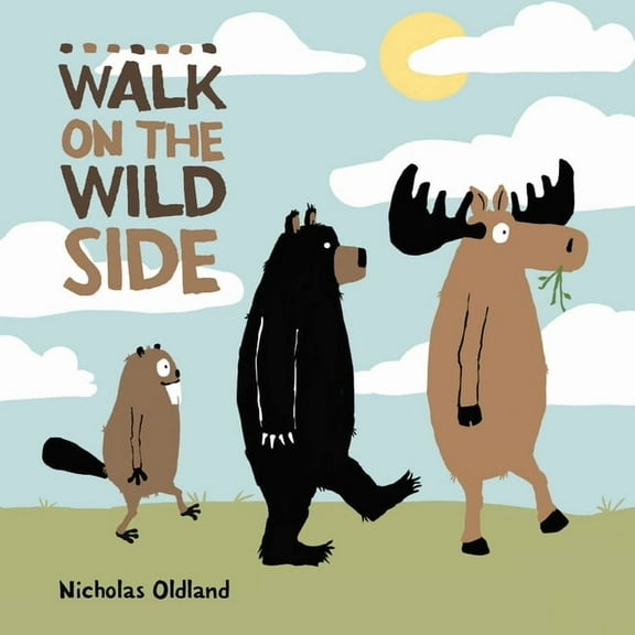 Life in the Wild Walk on the Wild Side, Book 5, (Paperback)