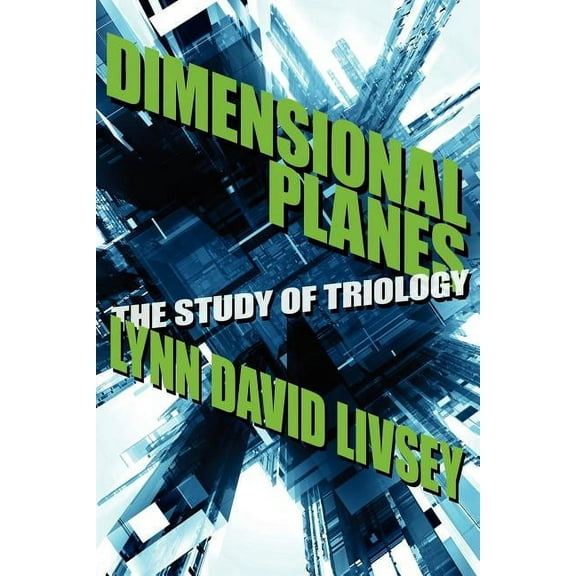 Dimensional Planes: The Study of Triology, (Paperback)