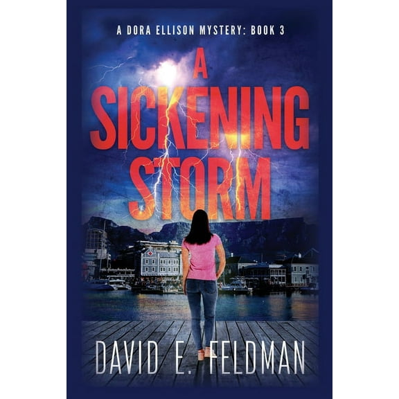 A Sickening Storm - Dora Ellison Mystery Book 3, (Paperback)
