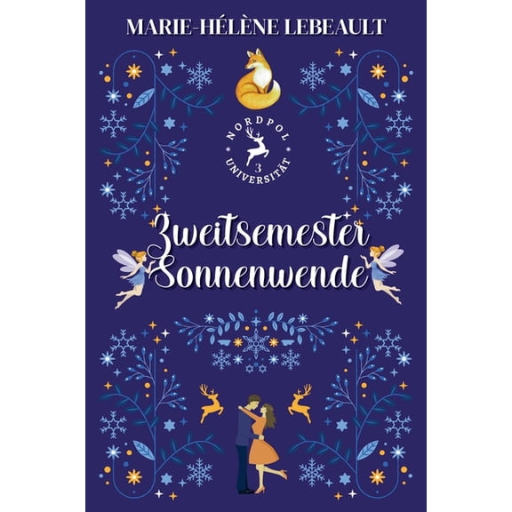 Nordpol-Universität Zweitsemester-Sonnenwende, Book 3, (Paperback)