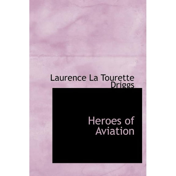 Heroes of Aviation (Hardcover)