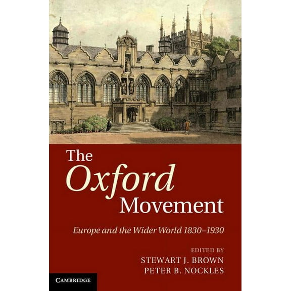 The Oxford Movement, (Hardcover)