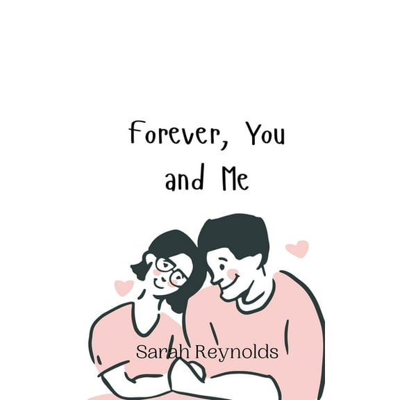 Forever, You and Me, (Paperback)