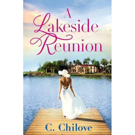 Pre-Owned A Lakeside Reunion (Paperback) 1538705621 9781538705629