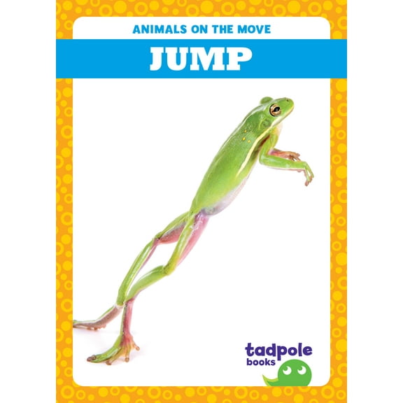 Animals on the Move Jump, (Hardcover)