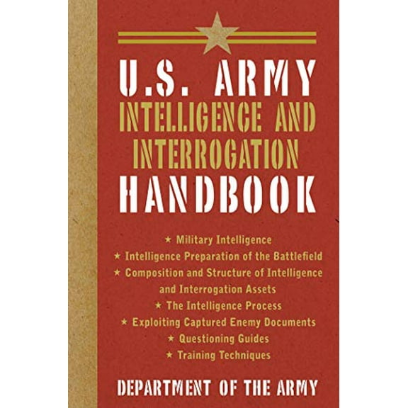 Pre-Owned U.S. Army Intelligence and Interrogation Handbook (Paperback) 1626360987 9781626360983