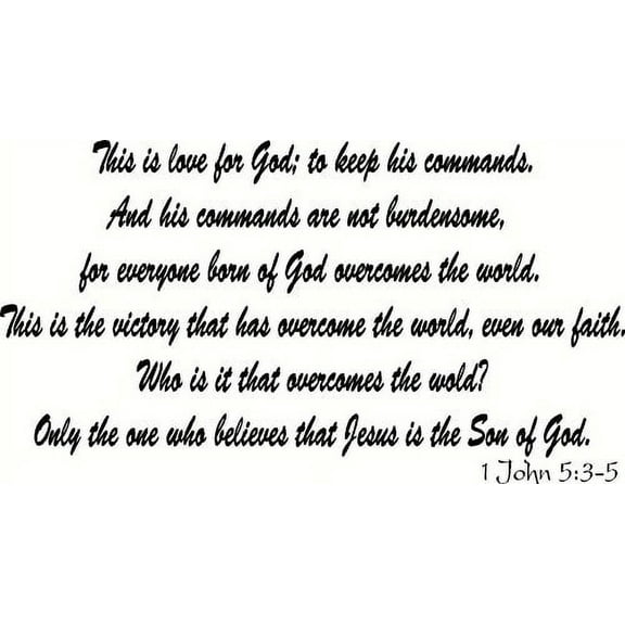 1 John 5:3-5, Bible Verse Vinyl Wall Decal by Scripture Wall Art, 11"x22" Black, Christian