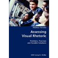thumbnail image 1 of Pre-Owned Assessing Visual Rhetoric- Problems, Practices and Possible Solutions (Paperback), 1 of 1