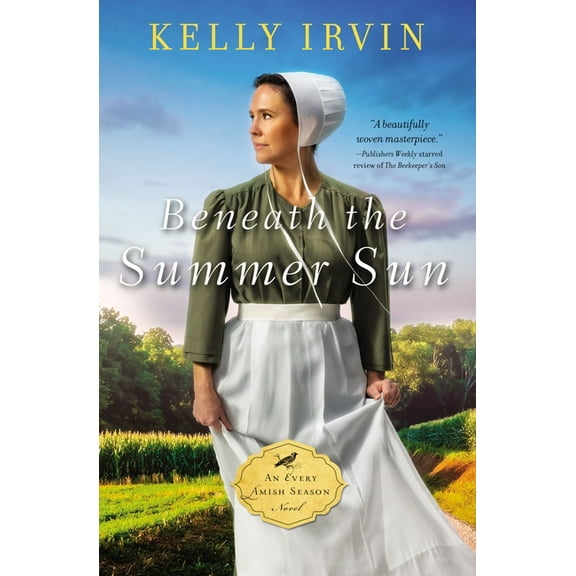 Every Amish Season Novel Beneath the Summer Sun, Book 2, (Paperback)