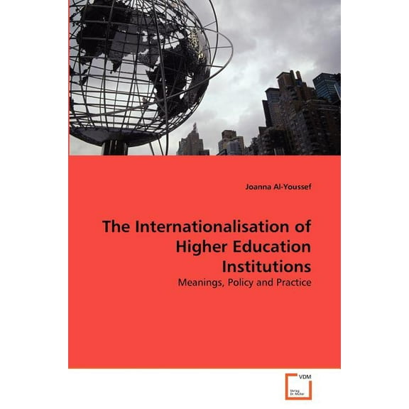 The Internationalisation of Higher Education Institutions, (Paperback)