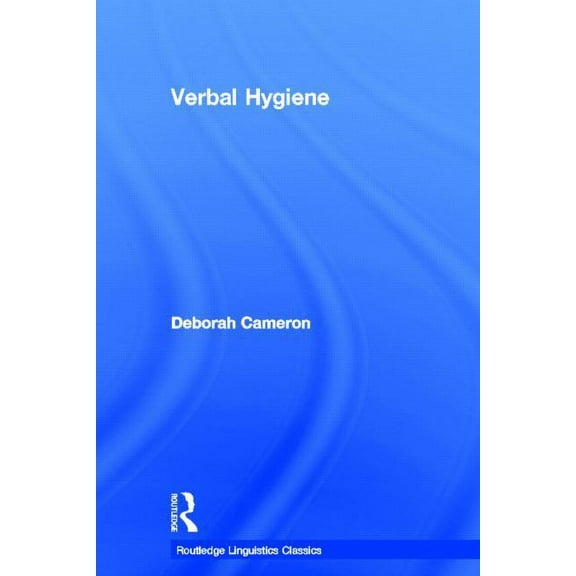 Routledge Linguistics Classics Verbal Hygiene, (Hardcover)