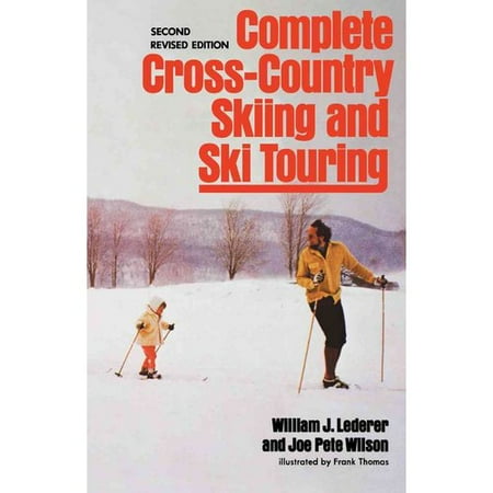 Complete Cross-Country Skiing and Ski Touring: Second Revised Edition